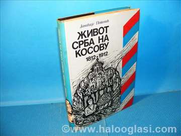 Život Srba na Kosovu 1812-1912 - Janićije Popović