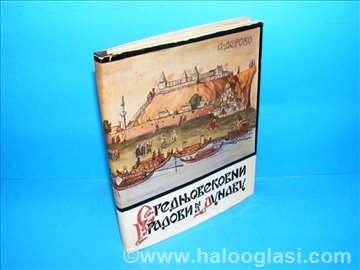 A.Deroko-Srednjovekovni gradovi na Dunavu