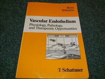 Vascular Endothelium: Physiology, Pathology and...