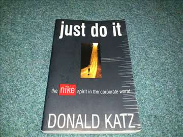 Just Do It: The Nike Spirit in the Corporate World