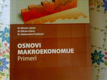 Osnovi makroekonomije primeri - Miomir Jakšić
