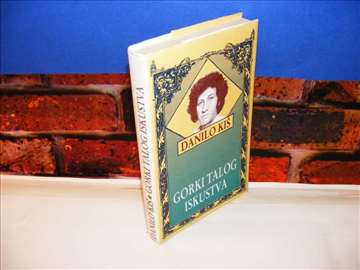 Danilo Kiš  Gorki talog iskustva