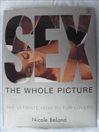 Knjiga: SEX the whole picture, autor NICOLE BELAND