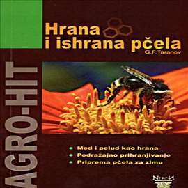 Hrana i ishrana pčela -  G. F. Taranov