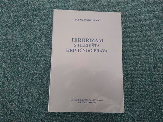 Terorizam s gledišta krivičnog prava -Jakovljević