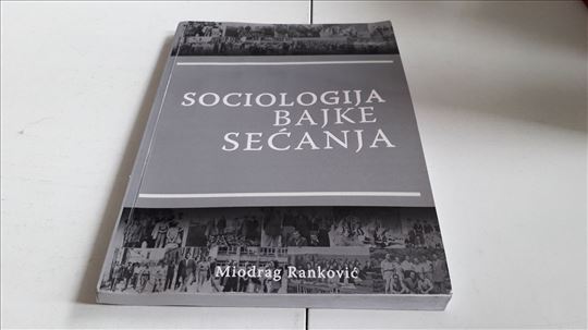 Sociologija bajke secanja Miodrag Rankovic RETKO 