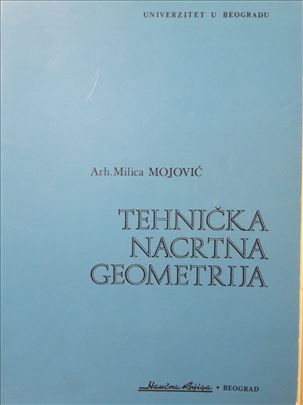 Tehnička nacrtna geometrija  autor: Milica Mojović