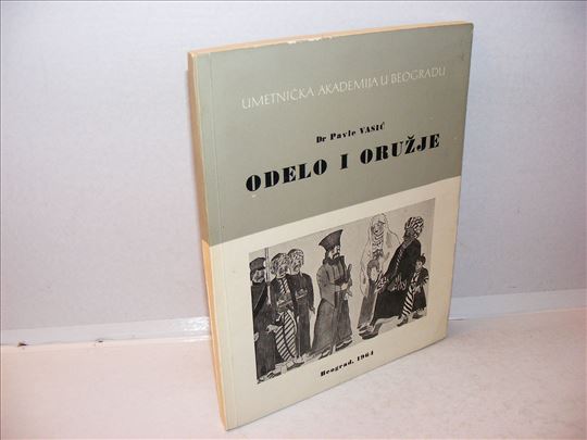 Odelo i oružje   Dr Pavle Vasić