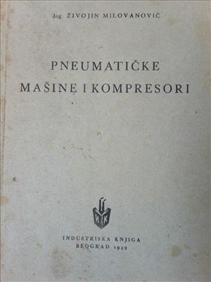 Pneumatičke mašine i kompresori, Živojin Milovanov