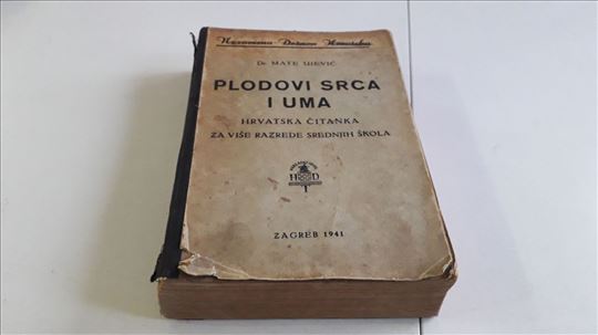 Plodovi srca i uma Dr Mate Ujevic Zagreb 1941 NDH 