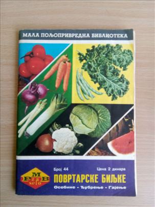 Povrtarske biljke - osobine - đubrenje i gajenje