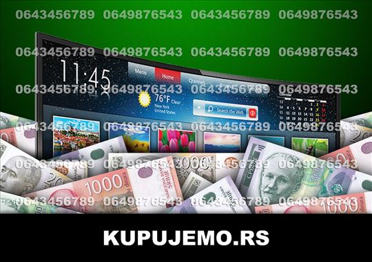 KUPUJEMO SMART televizore (064/3456789) BG