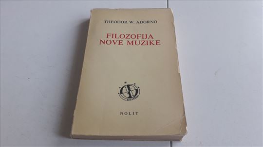 Filozofija nove muzike Theodor W. Adorno odlicno