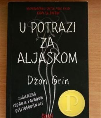 U potrazi za Aljaskom - Džon Grin