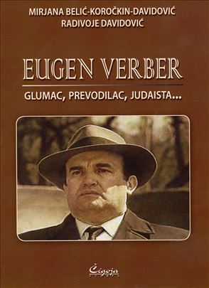 Eugen Verber, glumac, prevodilac, judaista