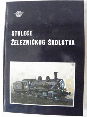 Knjiga: Stoleće železničkog skolstva, A 4 format, 