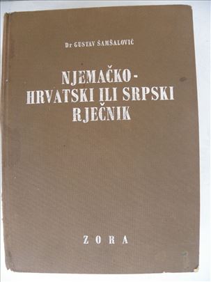 Njemačko hrvatski ili srpski rječnik /Gustav Šamša