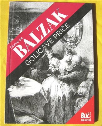 Balzak: Golicave priče