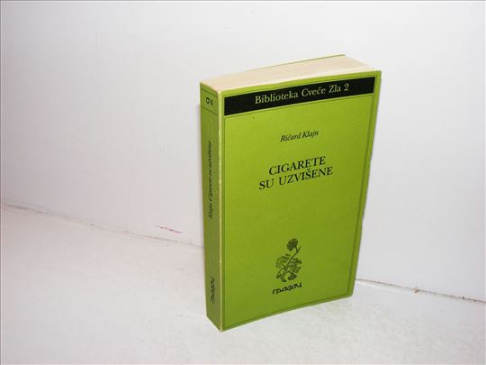 Cigarete su uzvišene - Ričard Klajn