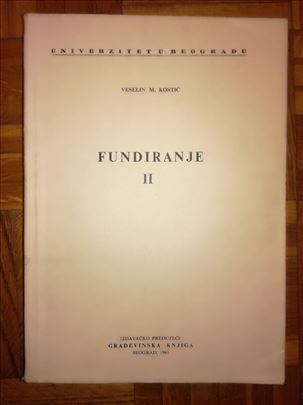 FUNDIRANJE II – Veselin M.Kostic