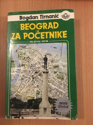 Beograd za početnike - Bogdan Tirnanić