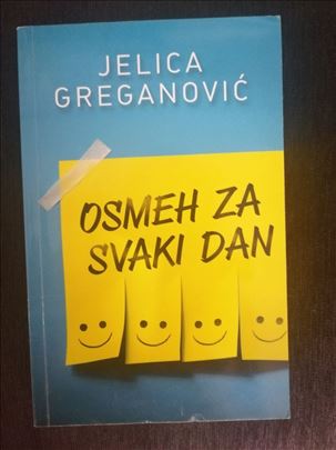 Osmeh za svaki dan -  Jelica Greganović