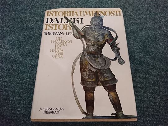 Istorija umetnosti Daleki istok - Sherman E. Lee