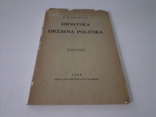 Hrvatska i drzavna politika M. Drinkovic 1928. RET