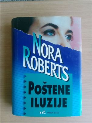 Nora Roberts - Poštene iluzije