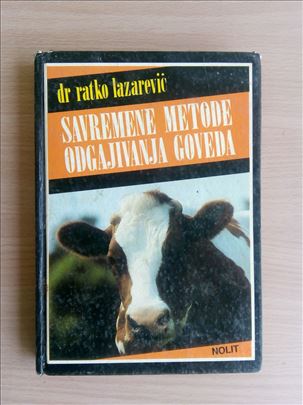 Ratko Lazarević Savremene metode odgajivanja goved
