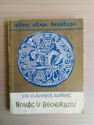 Novac u Beogradu - Vladimir Kondić