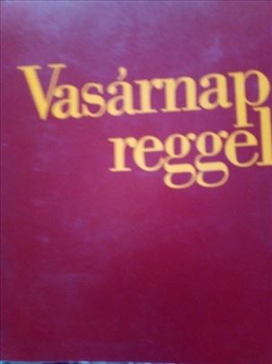 Knjiga na mađarskom-Vasarnap reggel- 1985. g.