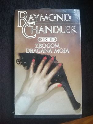 Zbogom dragana moja - Raymond Chandler