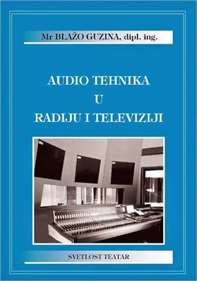Knjige: Audio tehnika, Snimanje zvuka