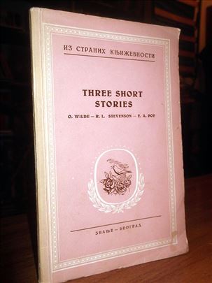 Three Short Stories - Wilde, Stevenson, Poe