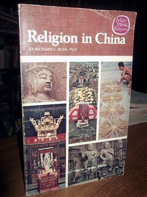 Religion in China - Richard C. Bush