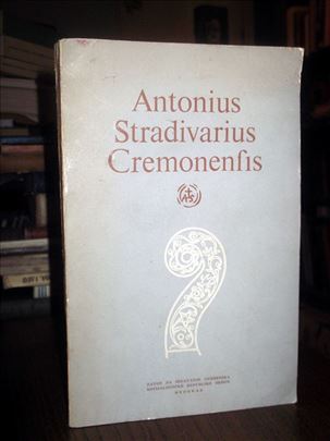 Antonius Stradivarius Cremonensis - S.P. Kojanov