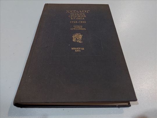 Katalog retkih srpskih knjiga 1741-1941 Hrkalovic