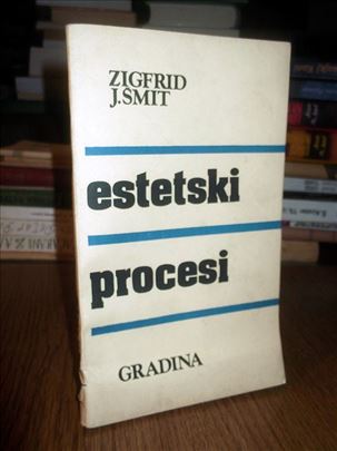 Estetski procesi - Zigfrid J. Šmit