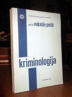 Kriminologija - Prof. dr Vukašin Pešić