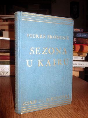 Sezona u Kairu - Pierre Frondaie