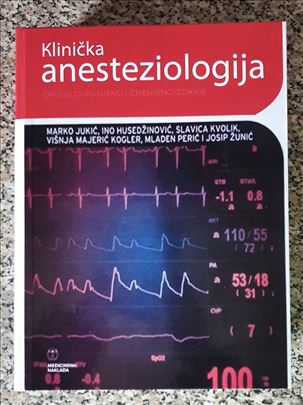 Klinička anesteziologija Marko Jukić Nova 2. izdan