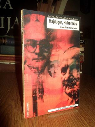 Hajdeger, Habermas i mobilni telefon - Dž.Majerson