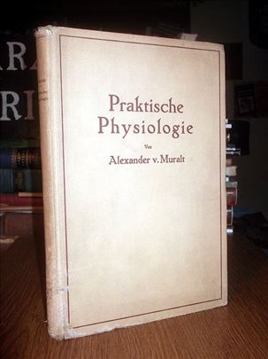 Praktische Physiologie - Alexander von Muralt