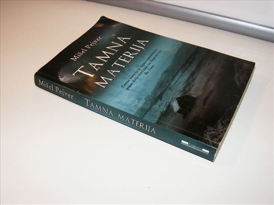 Tamna materija - Mišel Pejver