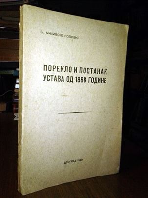 Poreklo i postanak Ustava od 1888 - Dr M. Popović