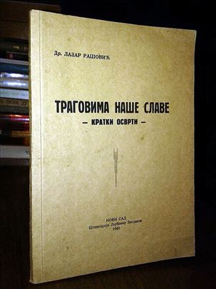 Tragovima naše slave - Dr Lazar Rašović