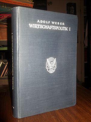 Wirthschaftspolitik I - Adolf Weber