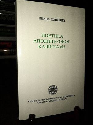 Poetika Apolinerovog kaligrama - Diana Popović