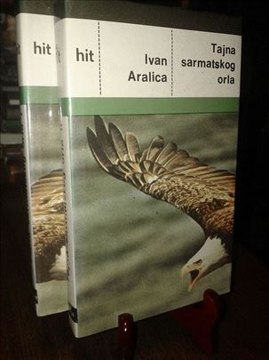 Tajna sarmatskog orla 1-2 - Ivan Aralica